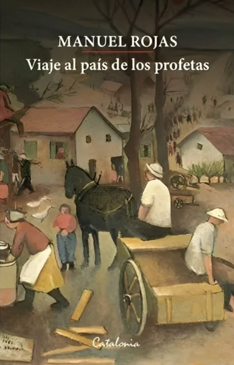 Viaje al país de los profetas / Manuel Rojas